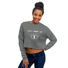 Load image into Gallery viewer, &quot;Just WOKE up&quot; Crop Sweatshirt