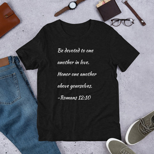 Romans 12:10 Unisex T-Shirt