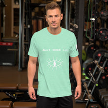 Load image into Gallery viewer, &quot;Just WOKE up&quot; Short-Sleeve Unisexual T-Shirt